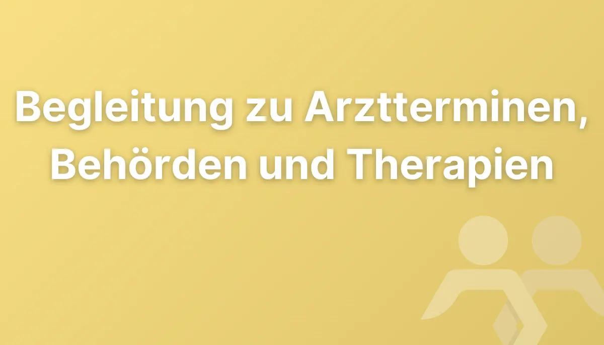 Begleitung zu Arztterminen