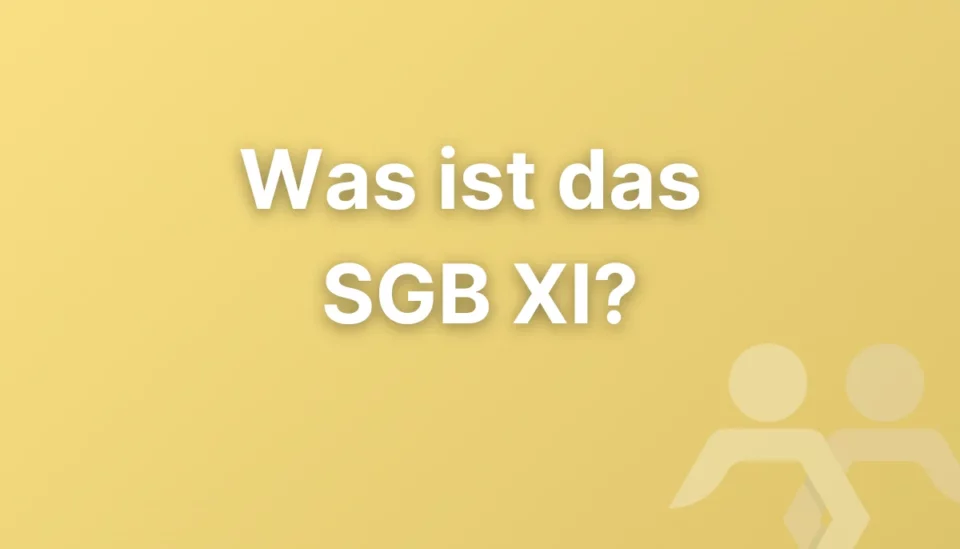 Was ist das SGB XI?